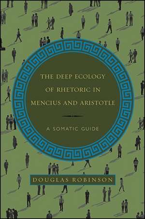 Deep Ecology of Rhetoric in Mencius and Aristotle