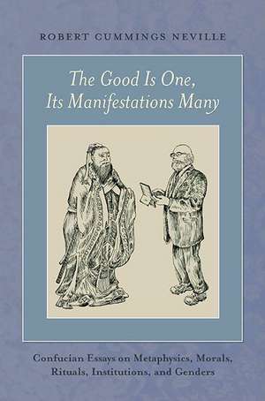 The Good Is One, Its Manifestations Many