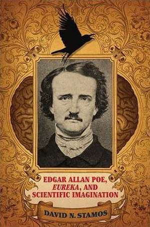 Edgar Allan Poe, Eureka, and Scientific Imagination