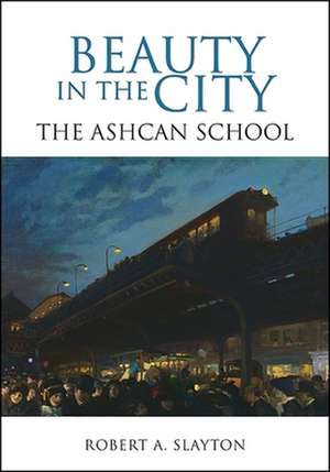 Beauty in the City: The Ashcan School