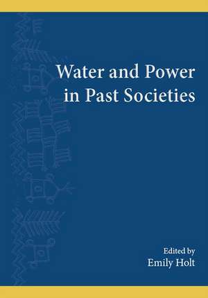 Water and Power in Past Societies