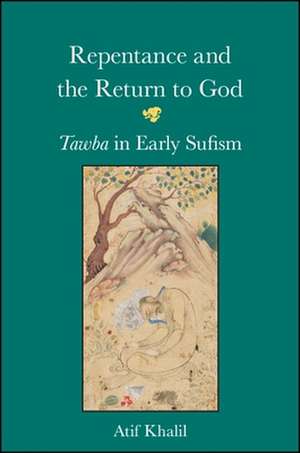 Repentance and the Return to God de Khalil, Atif