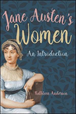 Jane Austen's Women: An Introduction