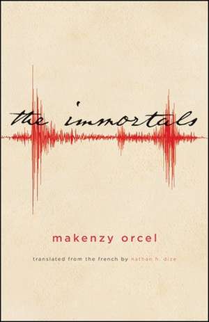 The Immortals de Makenzy Orcel