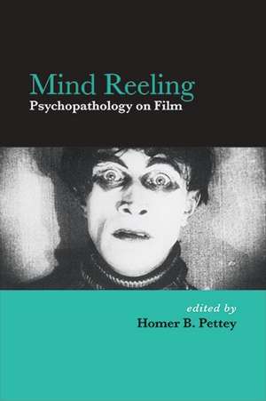 Mind Reeling: Psychopathology on Film