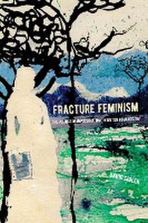 Fracture Feminism de David Sigler