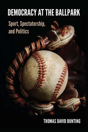 Democracy at the Ballpark de Thomas David Bunting