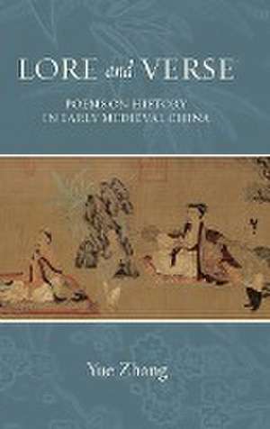 Lore and Verse de Yue Zhang