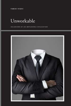 Unworkable de Fabio Vighi