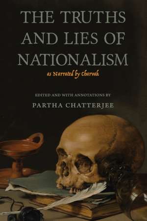 The Truths and Lies of Nationalism as Narrated by Charvak de Partha Chatterjee