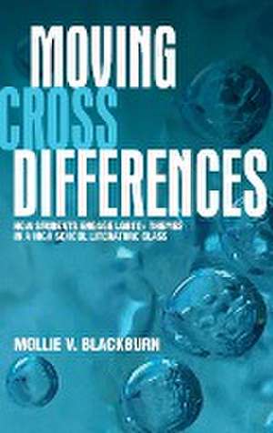 Moving across Differences de Mollie V. Blackburn