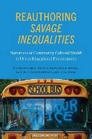 Reauthoring Savage Inequalities de Raquel L. Farmer-Hinton