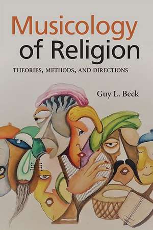 Musicology of Religion de Guy L. Beck