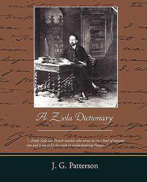 A Zola Dictionary de J. G Patterson