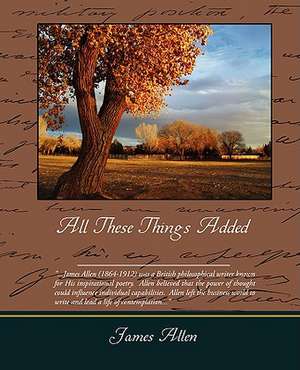 All These Things Added de James Allen