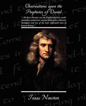 Observations Upon the Prophecies of Daniel de Isaac Newton