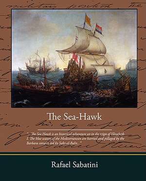 The Sea Hawk de Rafael Sabatini