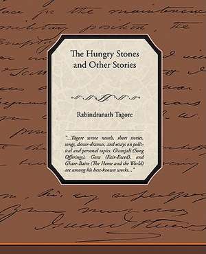 The Hungry Stones and Other Stories: Administrator de Rabindranath Tagore