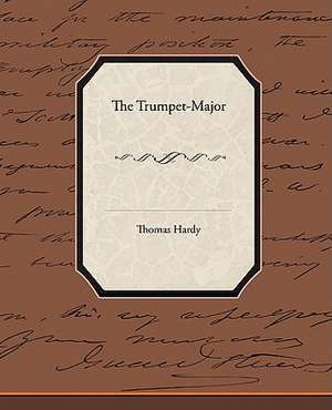 The Trumpet-Major de Thomas Hardy