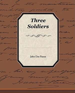 Three Soldiers de John Dos Passos