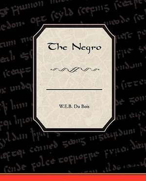 The Negro de W. E. B. Du Bois