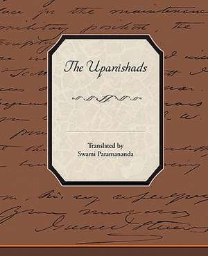 The Upanishads de Swami Paramananda