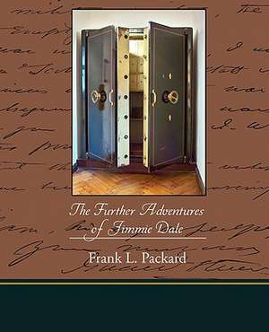 The Further Adventures of Jimmie Dale de Frank L. Packard