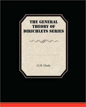 The General Theory of Dirichlets Series: Preface on Doctors de G. H. Hardy