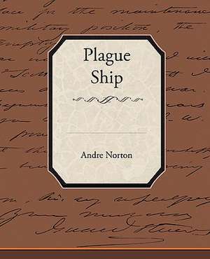 Plague Ship de Andre Norton