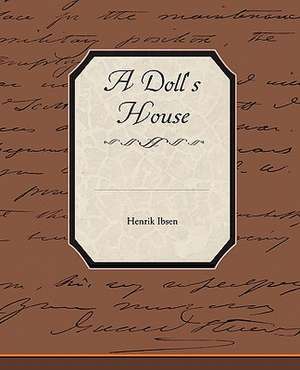 A Doll's House de Henrik Ibsen