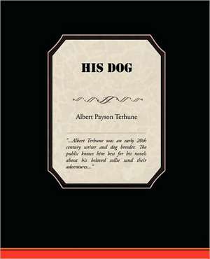 His Dog de Albert Payson Terhune