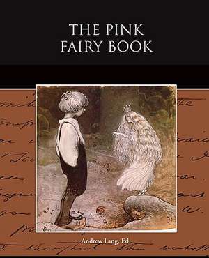 The Pink Fairy Book de Andrew Lang