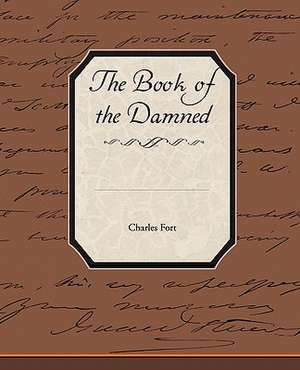 The Book of the Damned de Charles Fort