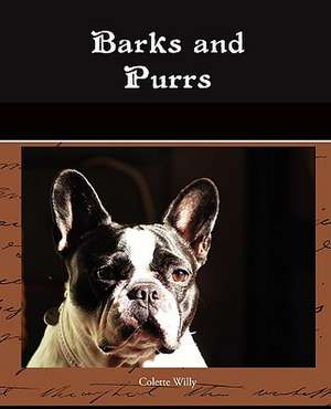 Barks and Purrs de Colette