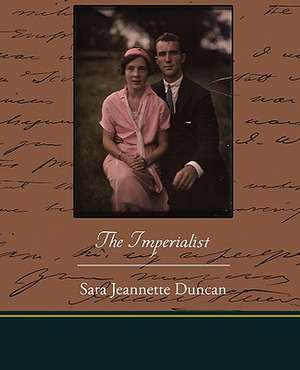 The Imperialist de Sara Jeannette Duncan