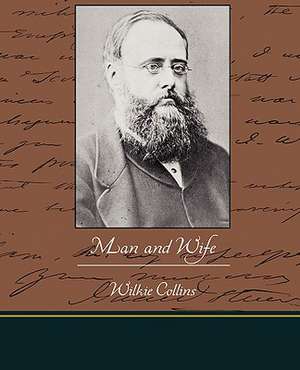 Man and Wife de Wilkie Collins