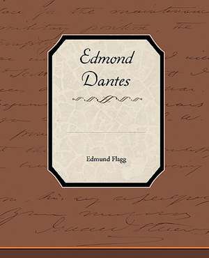 Edmond Dantes de Edmund Flagg