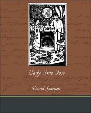 Lady Into Fox de David Garnett