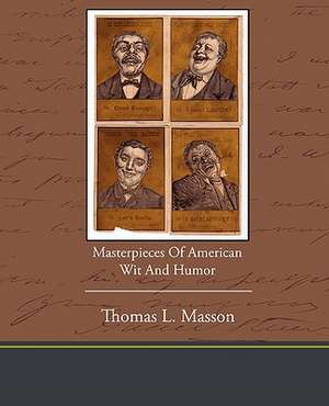 Masterpieces of American Wit and Humor de Thomas L. Masson