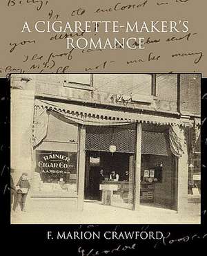 A Cigarette-Maker S Romance de F. Marion Crawford