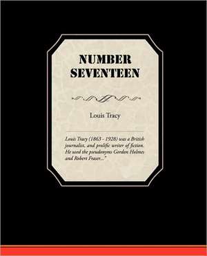 Number Seventeen de Louis Tracy