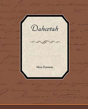 Dahcotah de Mary Eastman