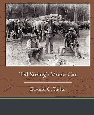 Ted Strong's Motor Car de Edward C. Taylor