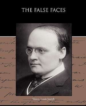 The False Faces de Vance Louis Joseph