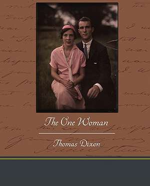 The One Woman de Thomas Dixon