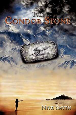 The Condor Stone de Nick Smyth