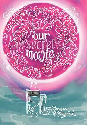 Our Secret Movie de Sonya Knezovich