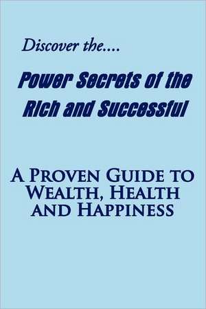 Discover the Power Secrets of the Rich and Successful de David Reynolds