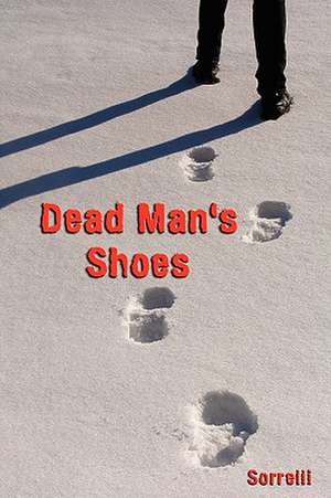 Dead Man's Shoes de Sorrelli