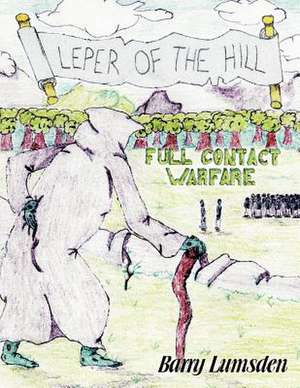 Leper of the Hill de Barry Lumsden